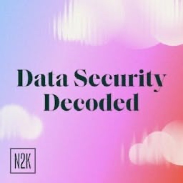 Data Security Decoded podcast cover art