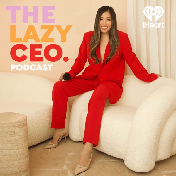 The Lazy CEO Podcast with Jane Lu podcast cover art